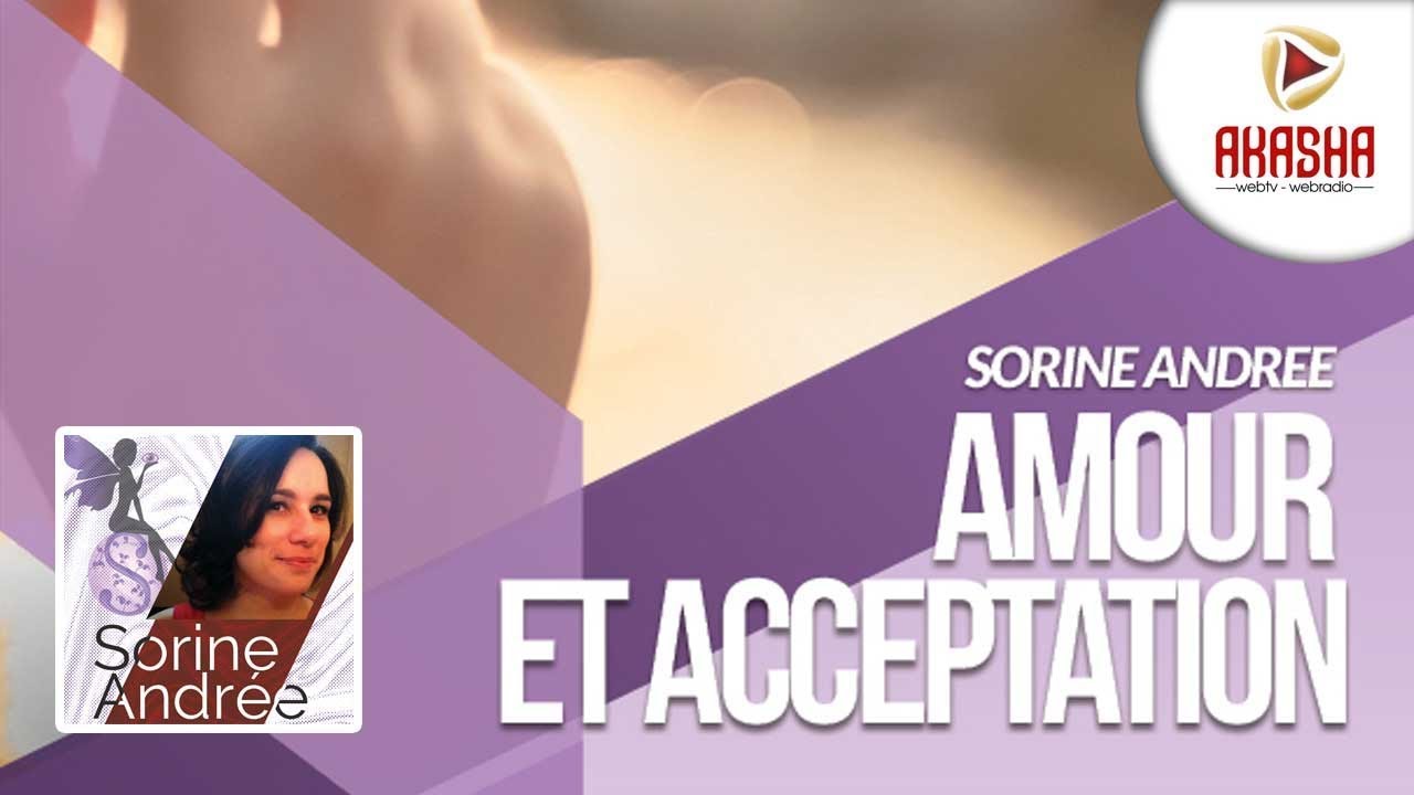 Sorine Andrée | Amour et acceptation