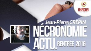 Jean-Pierre CREPIN | Nécronomie actu rentrée 2016