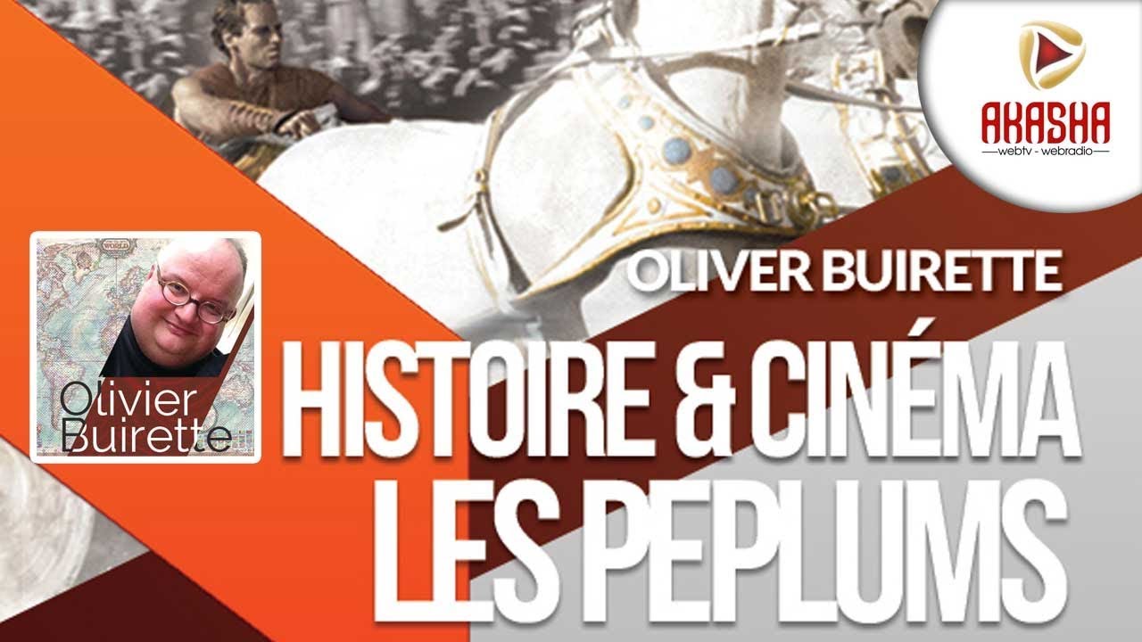 Olivier Buirette | Histoire & cinéma #1 – Les péplums