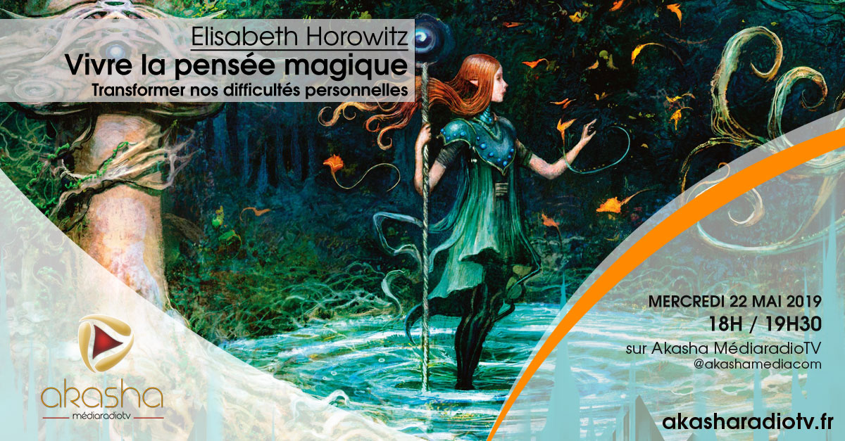 Elisabeth Horowitz | Vivre la pensée magique
