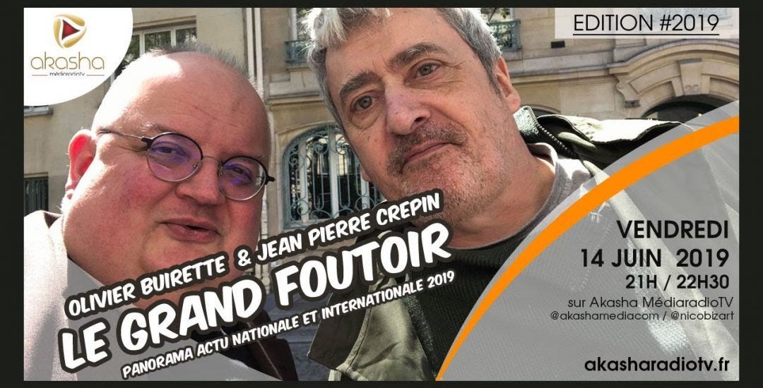 Olivier Buirette & Jean-Pierre Crepin | Le grand foutoir – édition 2019