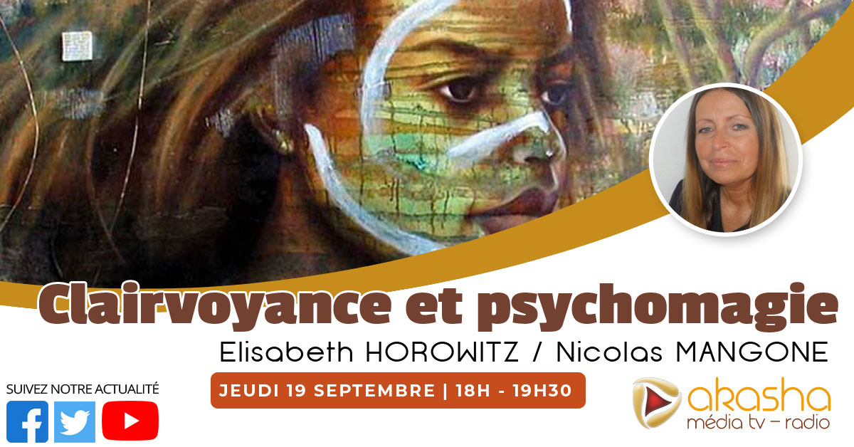Clairvoyance et psychomagie | Elisabeth Horowitz & Nicolas Mangone
